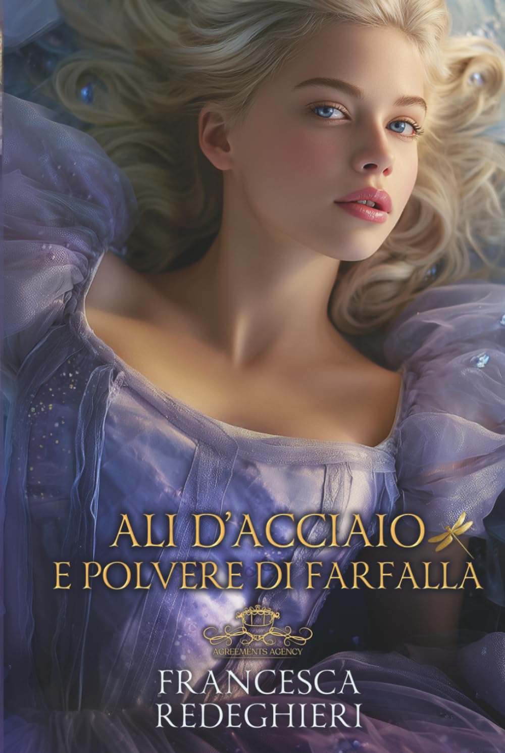 Ali d'acciaio e polvere di farfalla: Agreements Agency Vol. 3