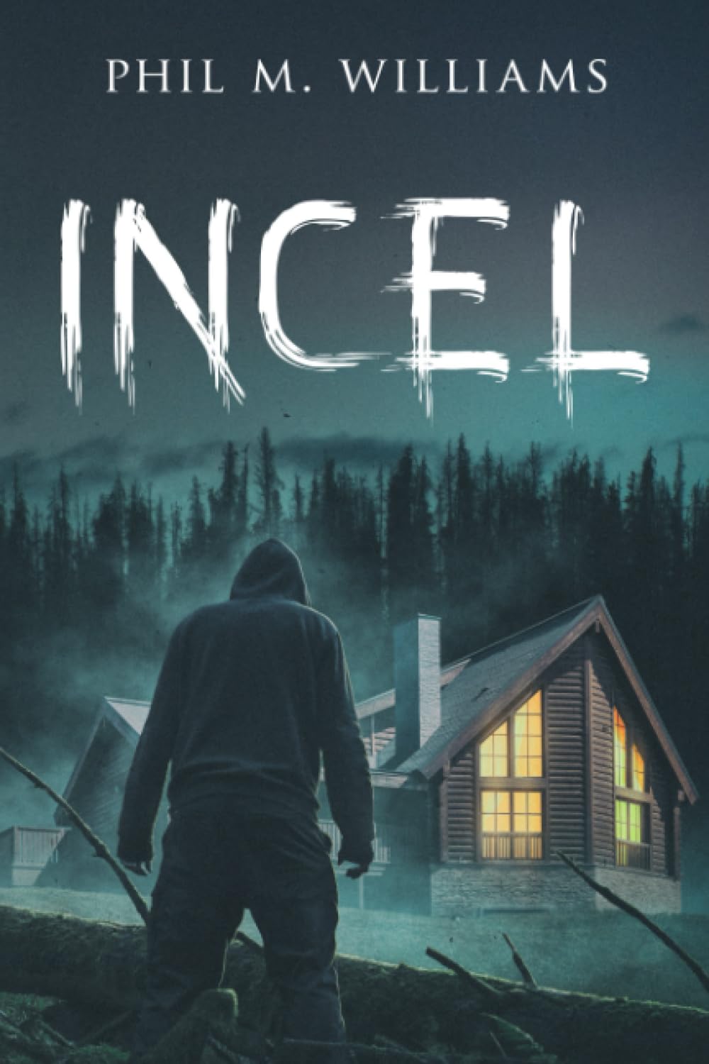 Incel (Serial Killer Thrillers)