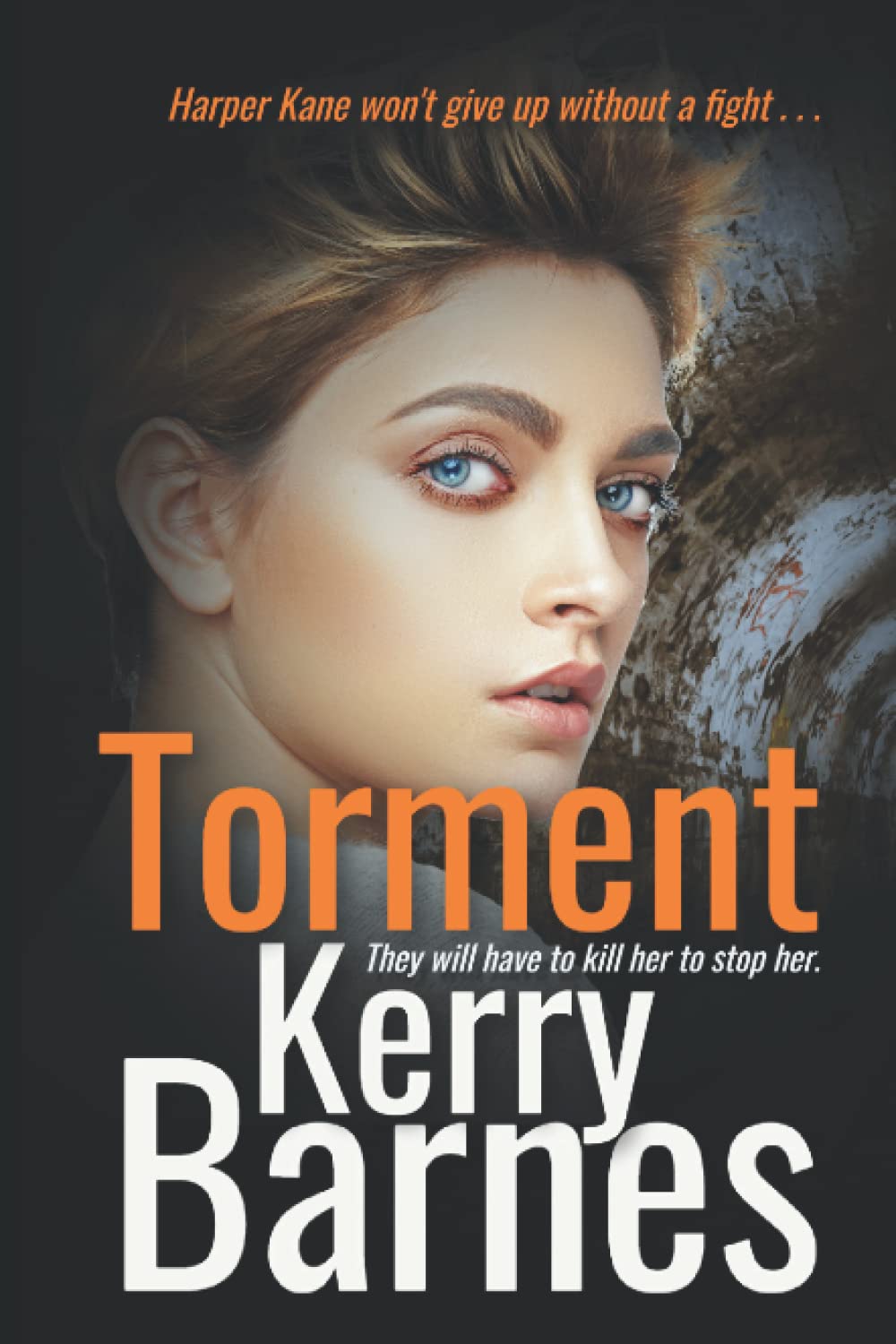 Torment: A gripping crime thriller that will have you hooked (Harper Kane Series) Paperback – 8 Aug. 2022