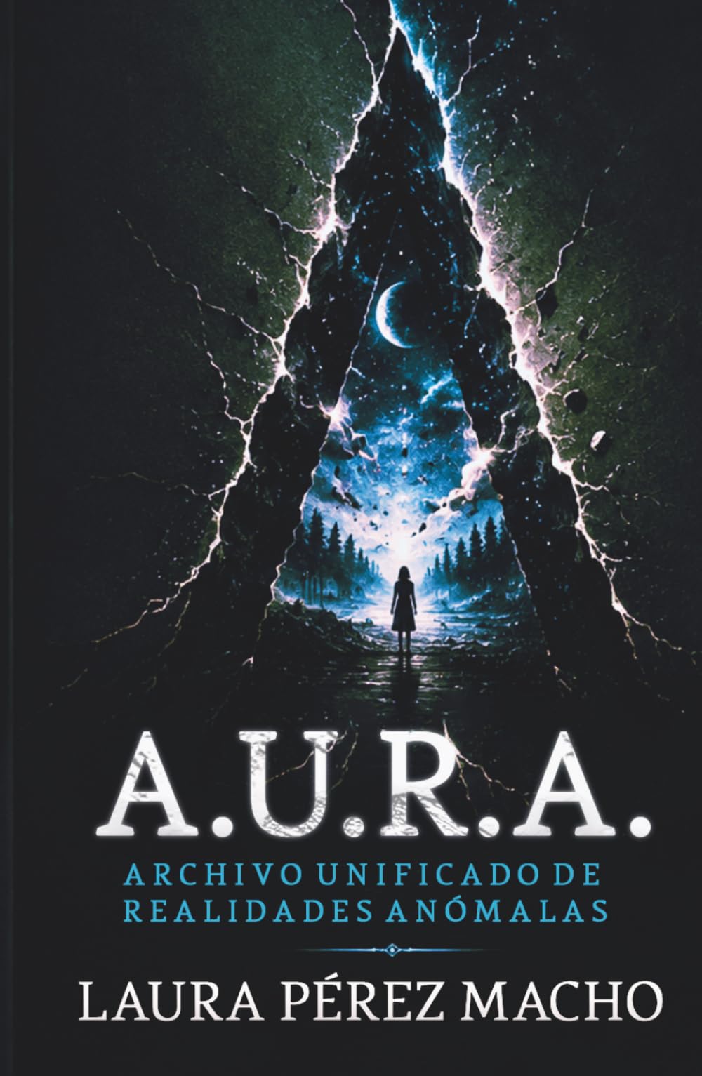 A.U.R.A. (Archivo Unificado de Realidades Anómalas): Antología de relatos de terror, ciencia ficción y fantasía oscura (Paranormal y misterio)