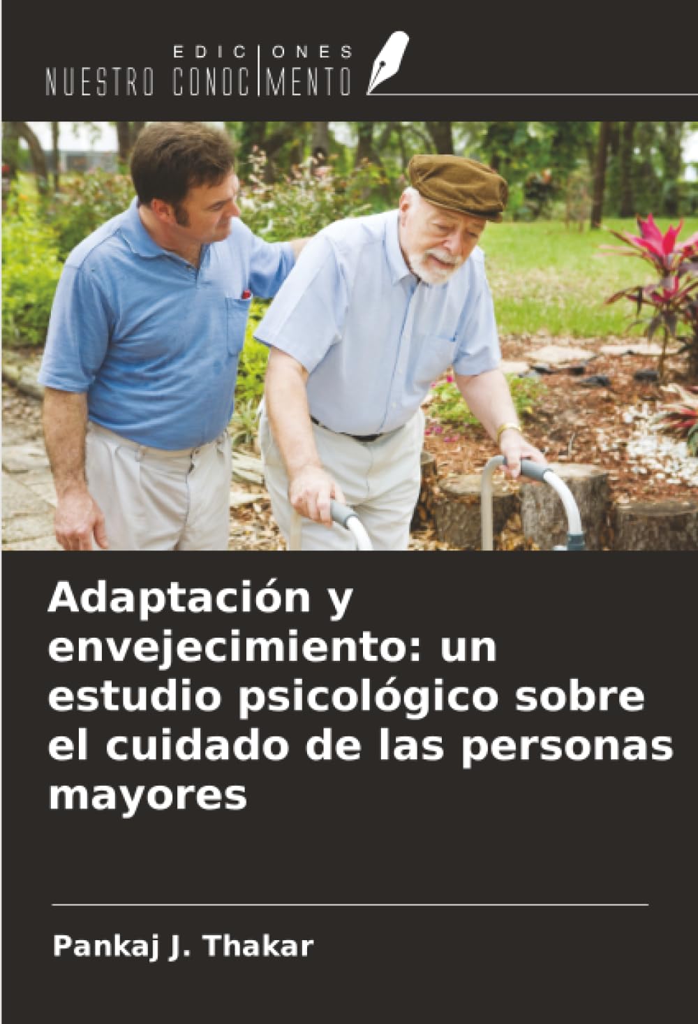 Adaptación y envejecimiento: un estudio psicológico sobre el cuidado de las personas mayores