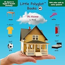 At Home/Li Malê: Bilingual Kurmanji Kurdish and English Vocabulary Picture Book (with Audio by Native Speakers!)