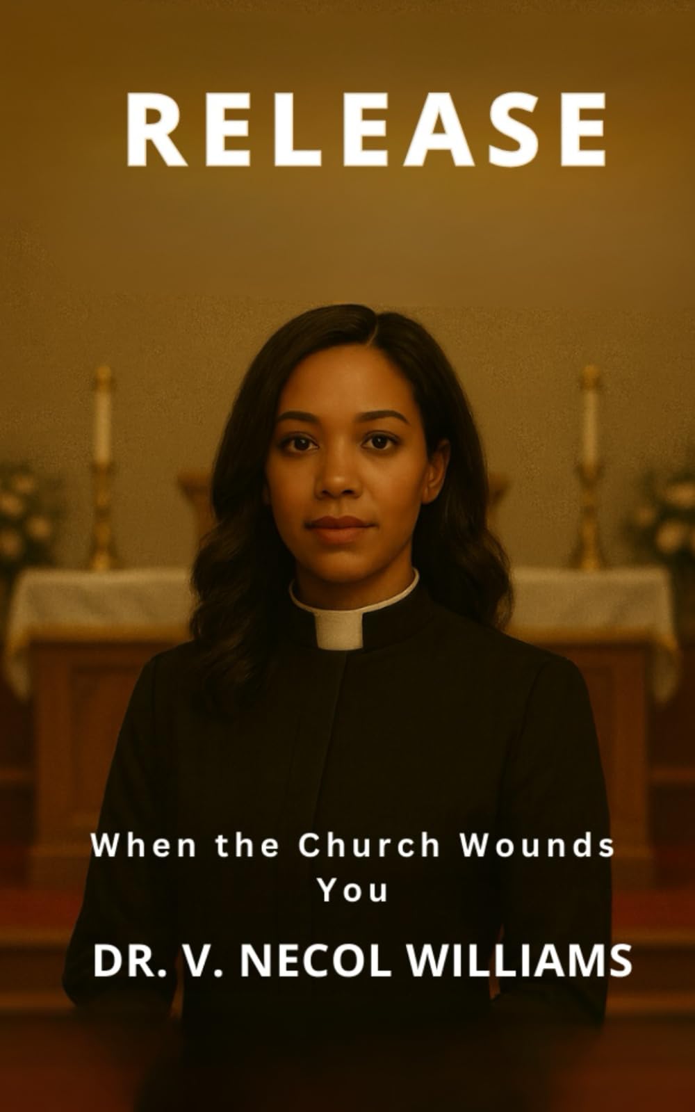 Release: Book 5: When the Church Wounds You (The Forgiveness Series)