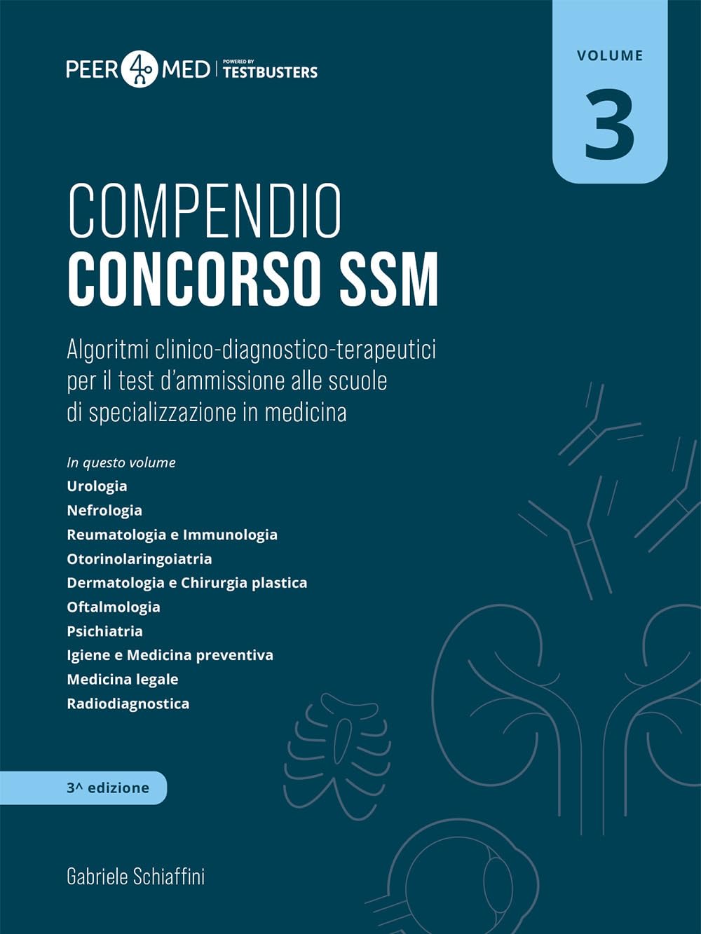 Peer4Med. Compendio Concorso Ssm. Scuole Di Specializzazione In Medicina. Algoritmi Clinico-Diagnostico-Terapeutici Per Il Test D'ammissione Alle Scuole Di Specializzazione In Medicina (Vol. 3) - 4