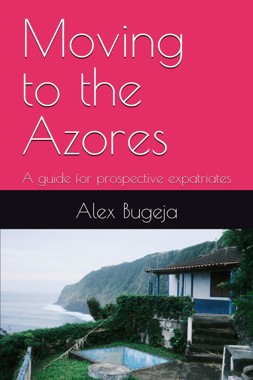 Moving to the Azores: A guide for prospective expatriates