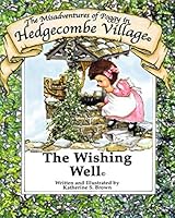 The Wishing Well : The Misadventures of Poggy in Hedgecombe Village 1980372888 Book Cover