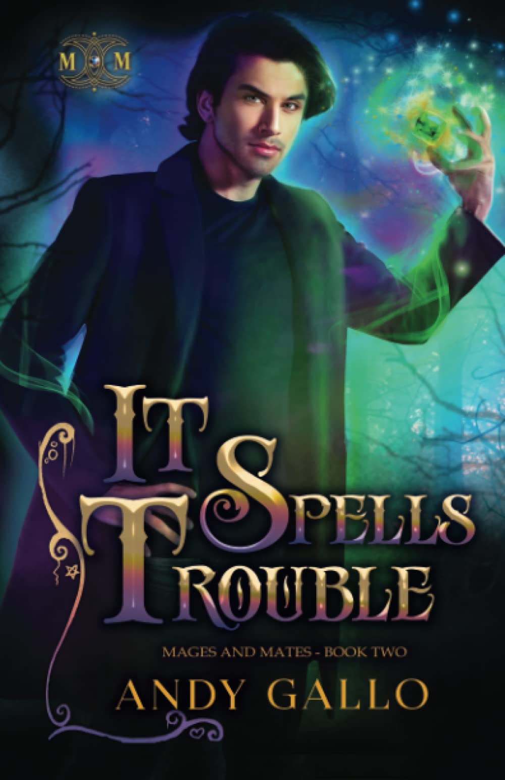 It Spells Trouble: An MM Paranormal Romance (Mages and Mates)