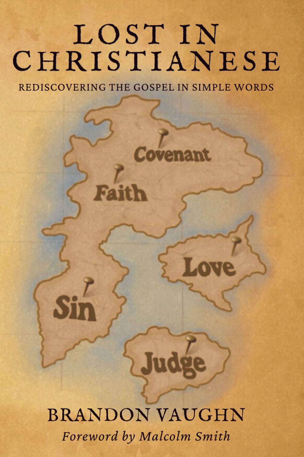Lost in Christianese: Rediscovering the Gospel in Simple Words (The Christianese Series)