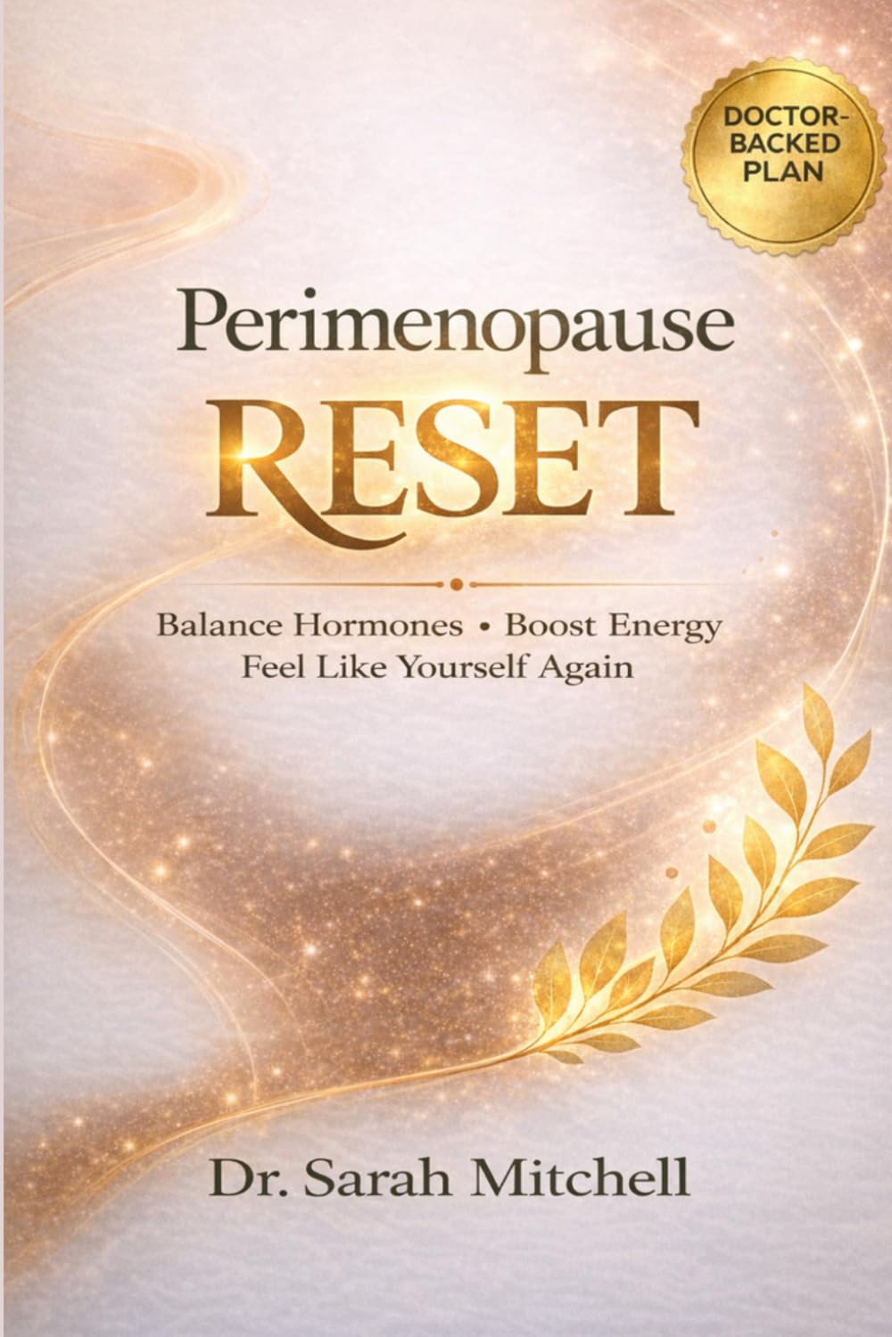 Perimenopause Reset: Balance Hormones, Boost Energy, and Feel Like Yourself Again