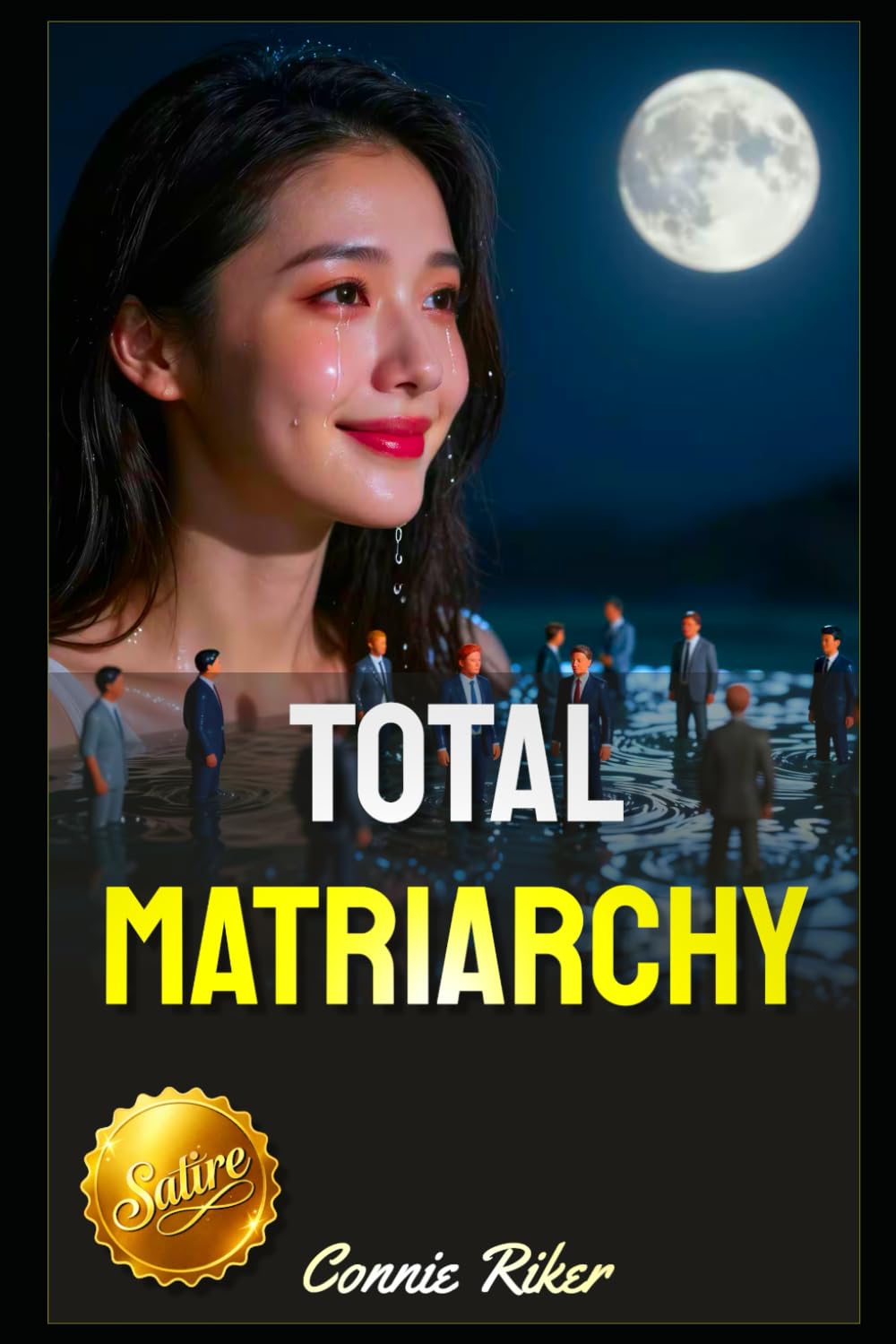 Total Matriarchy: 86 (Radical Feminism Fatale (satire))