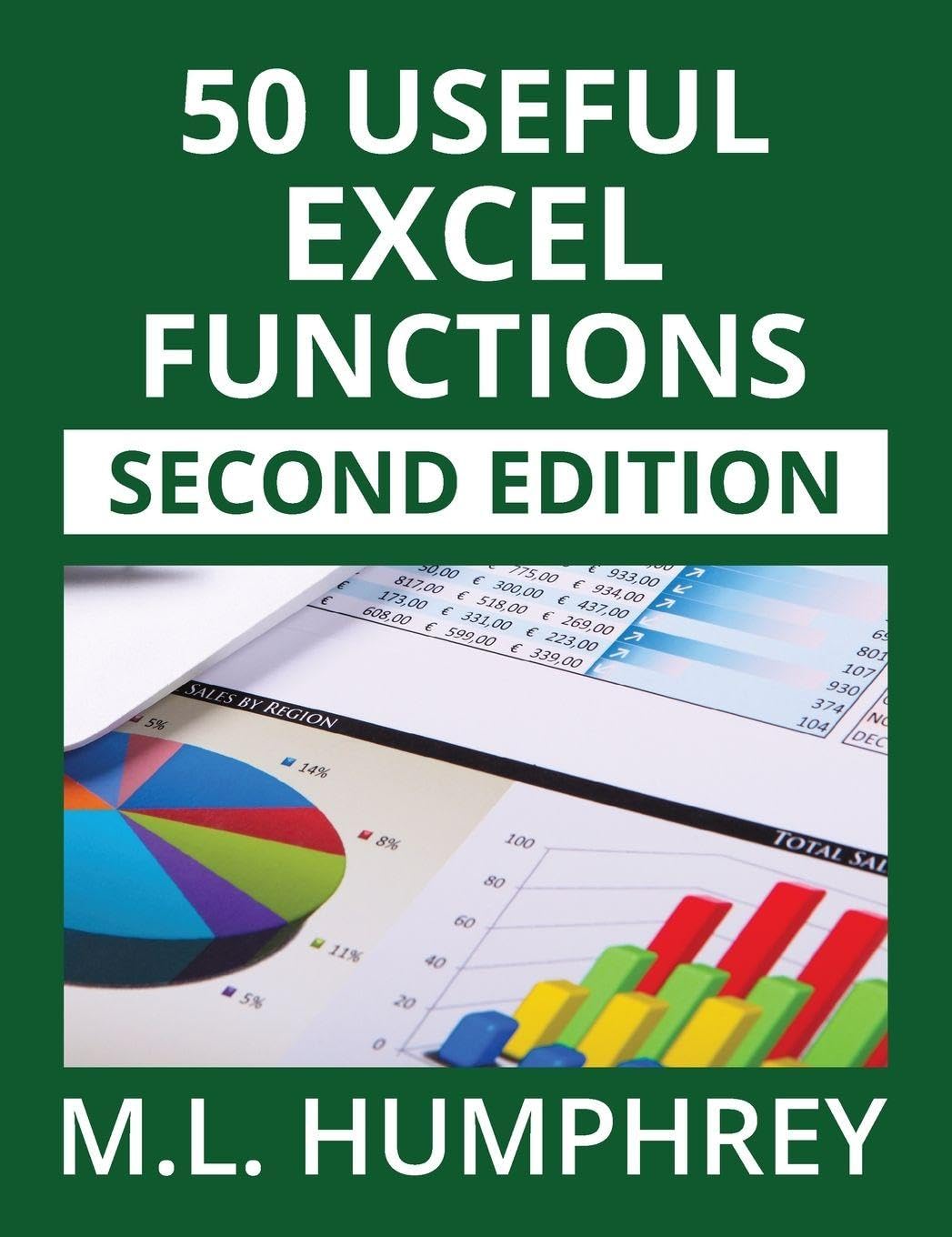 50 Useful Excel Functions: Second Edition: 3 (Excel Essentials: Second Edition)