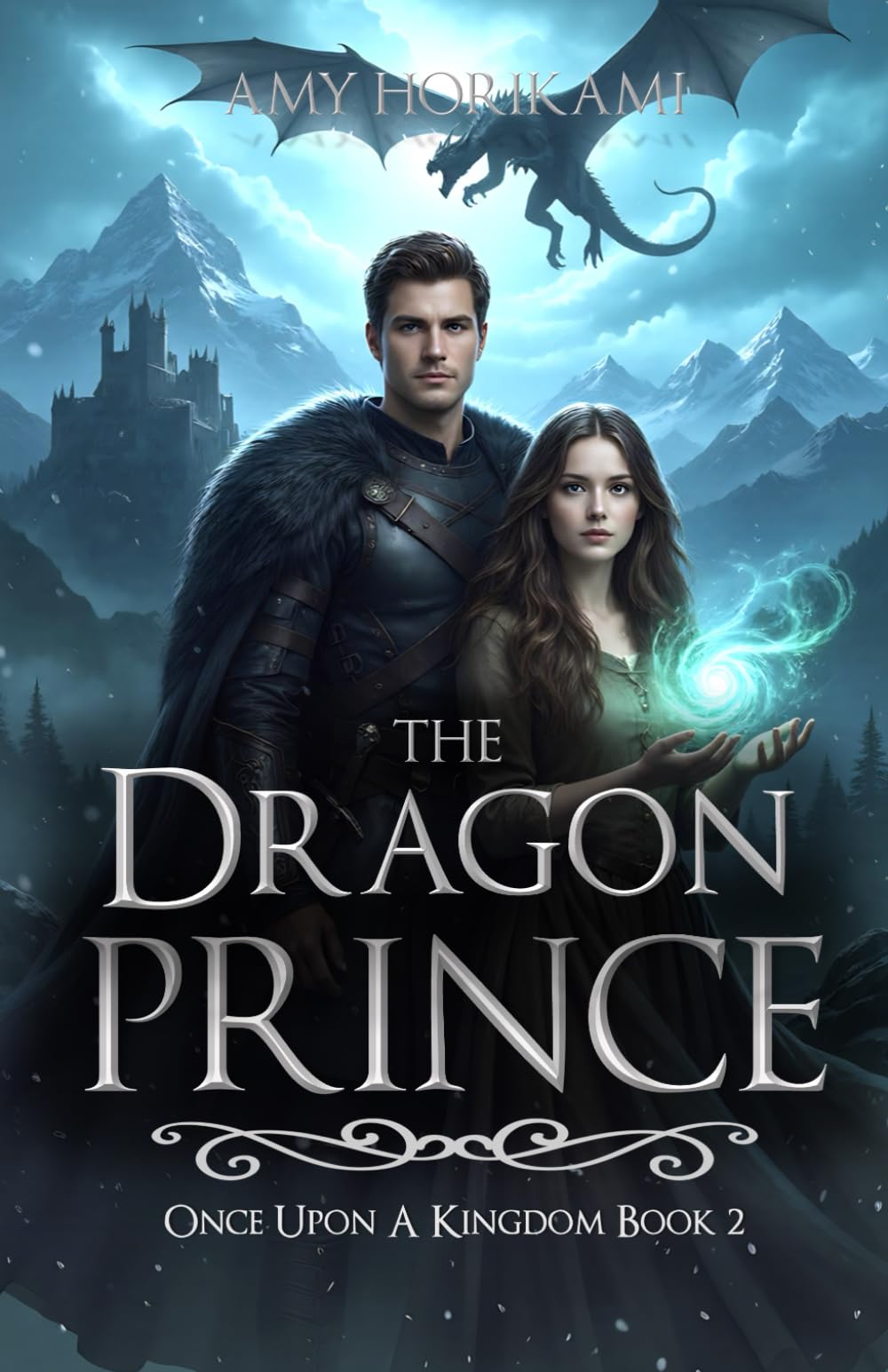 The Dragon Prince (Fantasy Romance): Book Two: Once Upon a Kingdom: 2