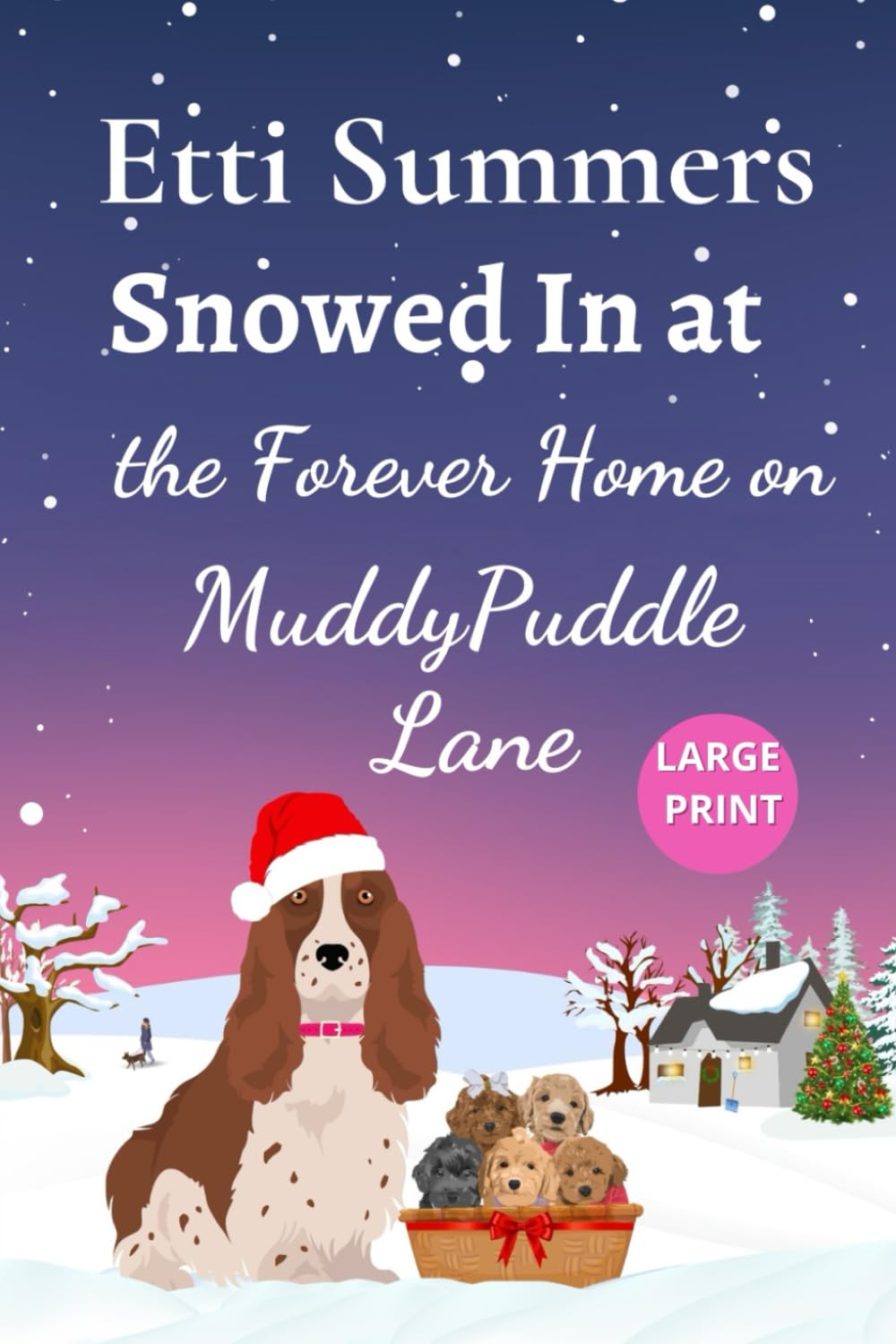 Snowed In at the Forever Home on Muddypuddle Lane