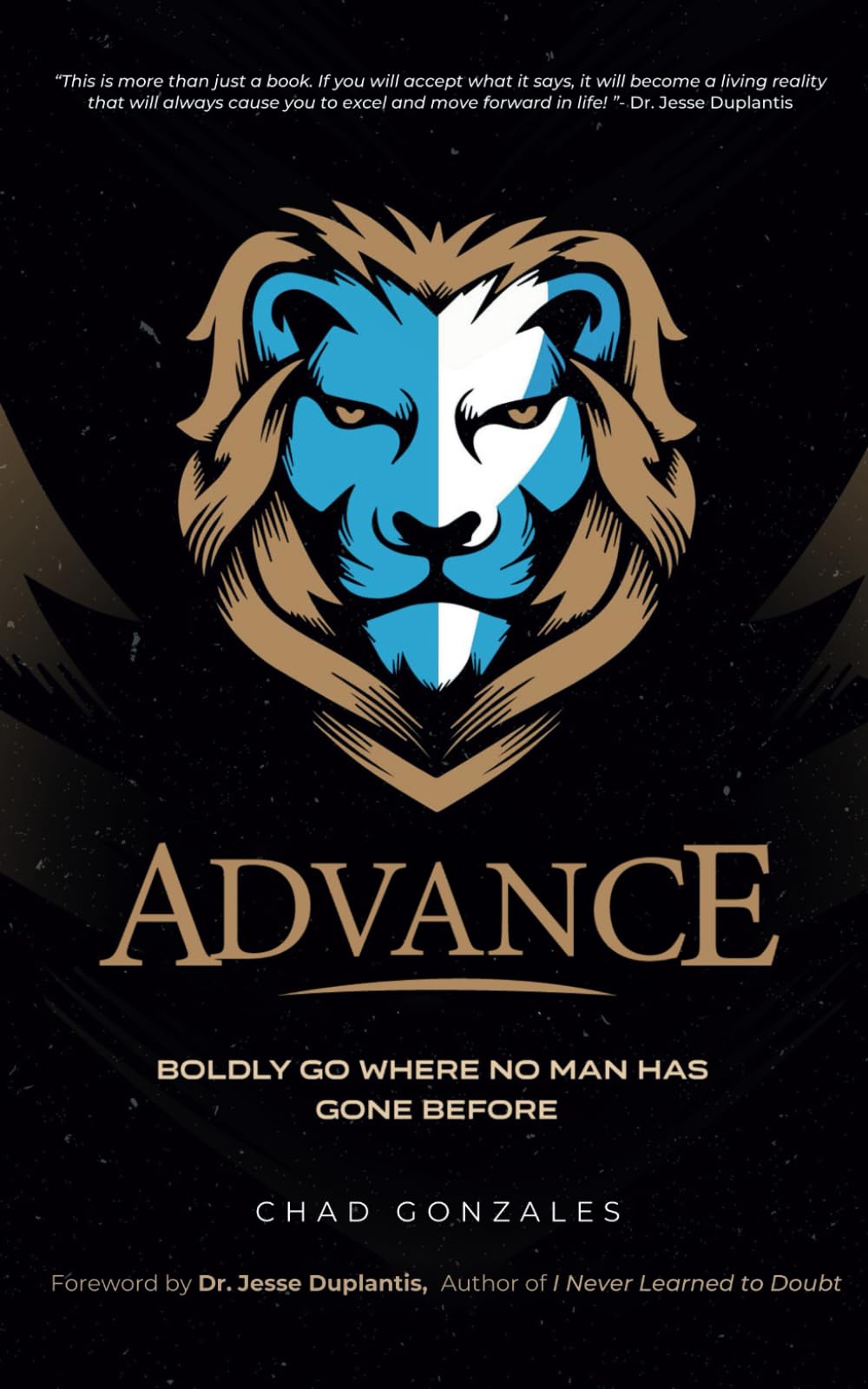 Advance: Boldly Go Where No Man Has Gone Before