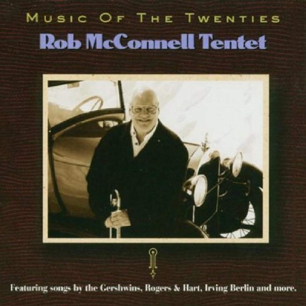 Music Of The Twenties [Audio CD] Rob McConnell Tentet