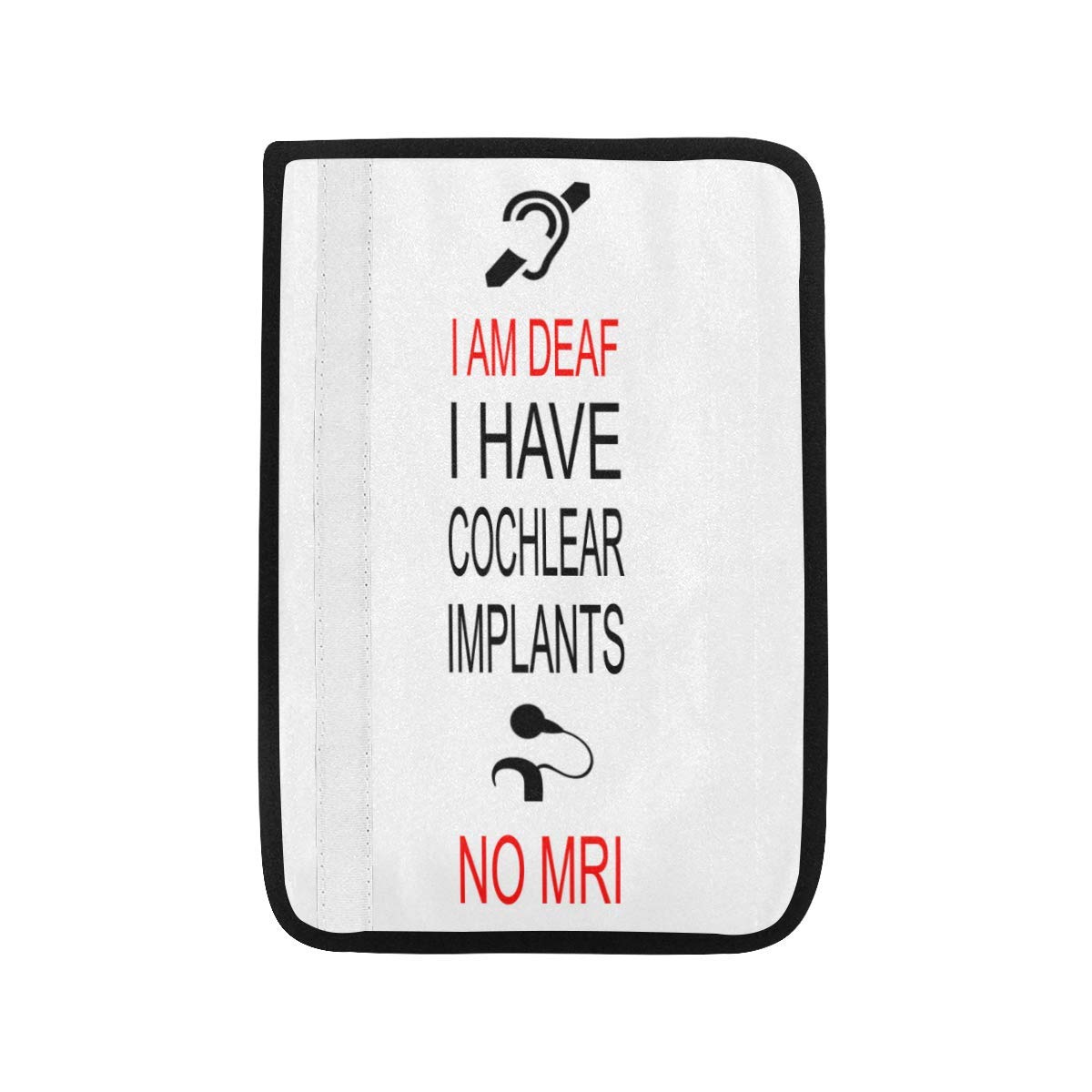 I am Deaf I Have cochlear implants seat Belt Cover Best Gift for kis Medical Alert