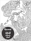 Mermaids Adult Coloring Book: Large Stress Relieving, Relaxing Coloring Book For Grownups, Men, & Women. Easy, Moderate & Intricate One Sided Designs & Patterns For Leisure & Relaxation.