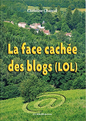 La face cachée des blogs (LOL) Livre eBook France