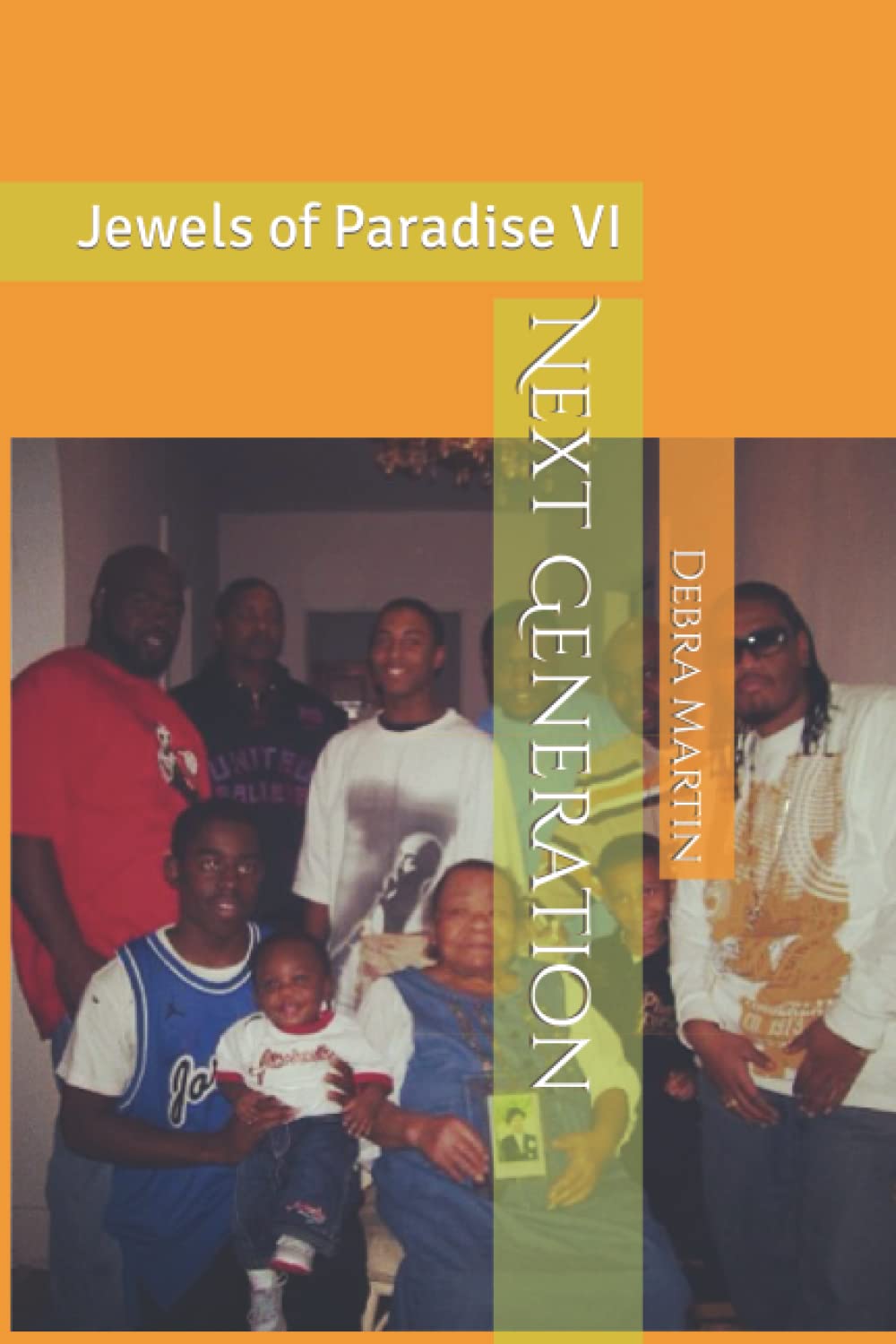 Debra MartinIndependently published Next Generation: Jewels of Paradise VI