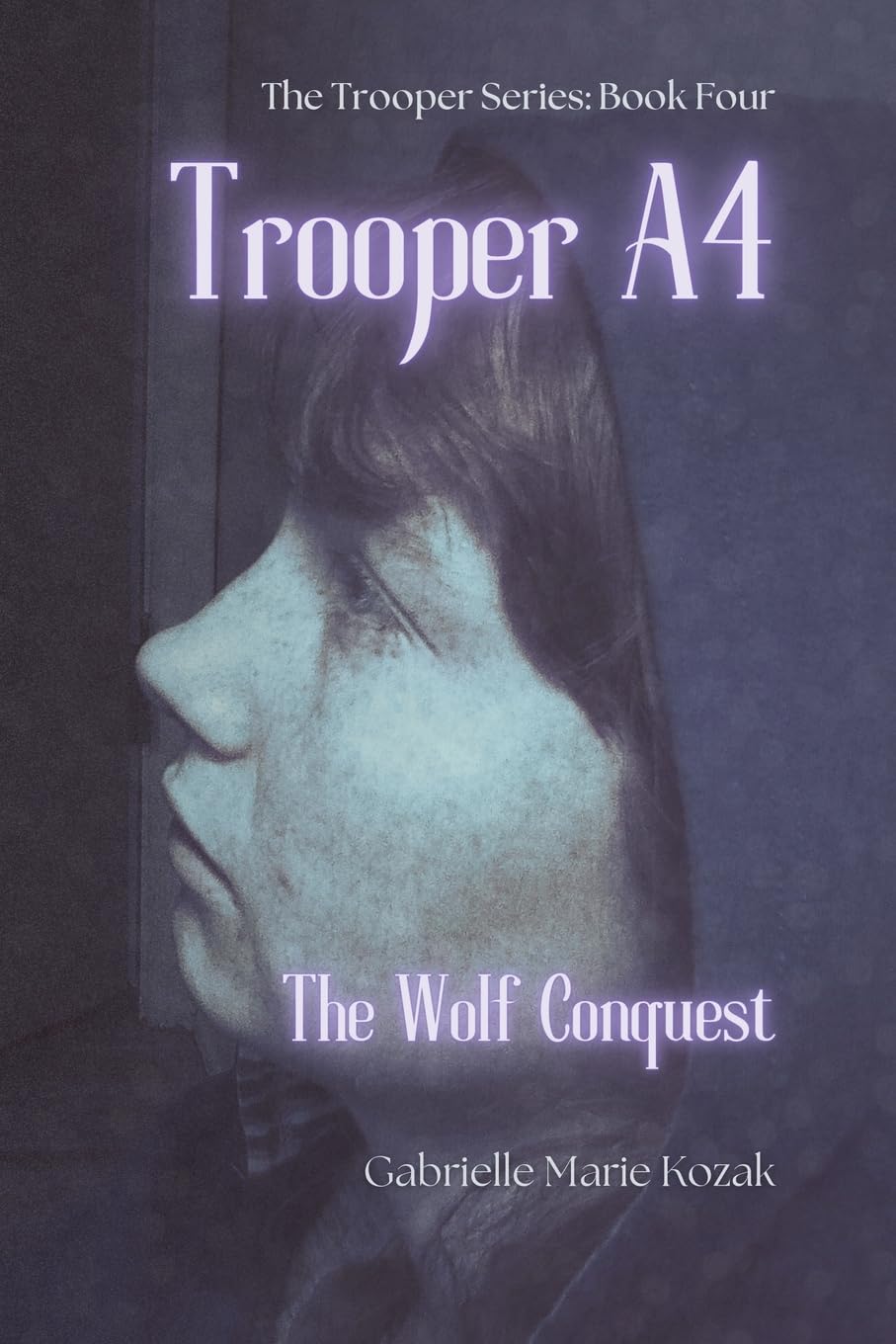 Trooper A4: The Wolf Conquest: 4 (The Trooper Series)