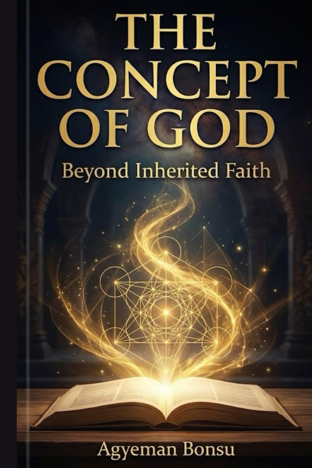 The Concept of God: Beyond Inherited Faith