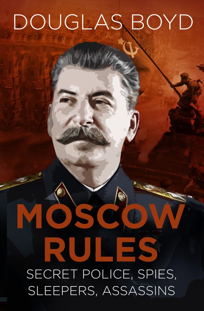 Moscow Rules by Douglas Boyd (Paperback Book)