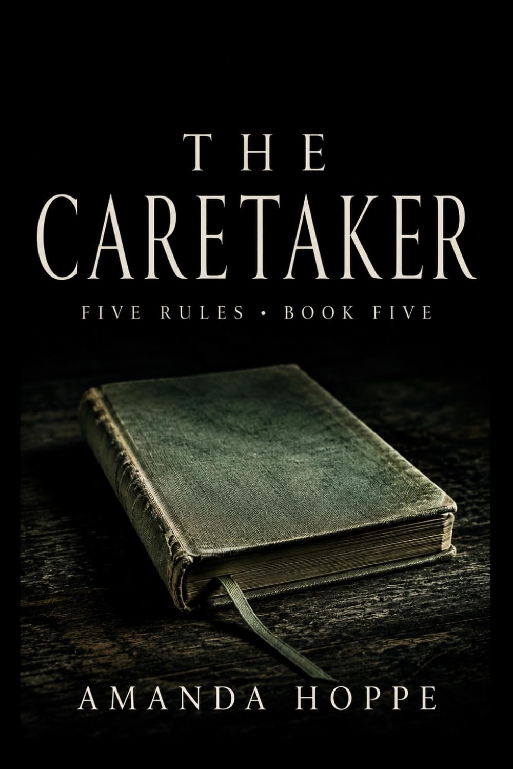 The Caretaker (The Five Rules)