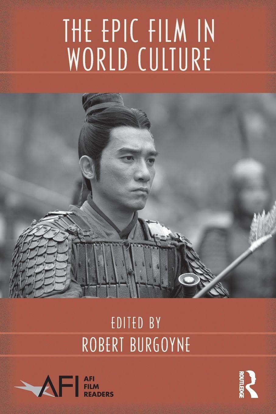 The Epic Film in World Culture (AFI Film Readers)