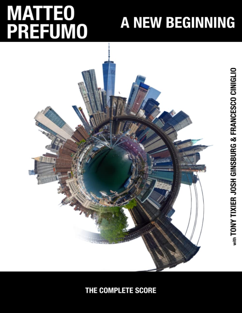 A New Beginning: The Complete Score