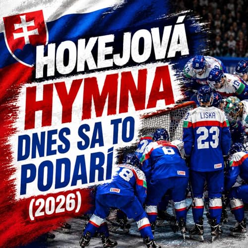 Hokejov&aacute; hymna - Dnes sa to podar&iacute; (2026)