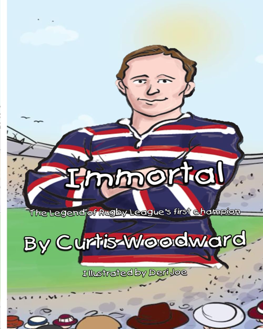Immortal: The Legend of Rugby League's First Champion