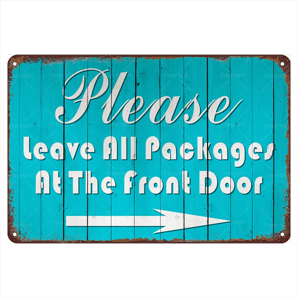 Delivery Retro Metal Tin Signs, 12" X 8", Please Leave All Package At The Front Door Vintage Tin Sign, Funny Wall Art Interior Decoration, Metal Poster Guides For Deliveryman, Delivery Signs for Porch Home Wall Yard Decors.