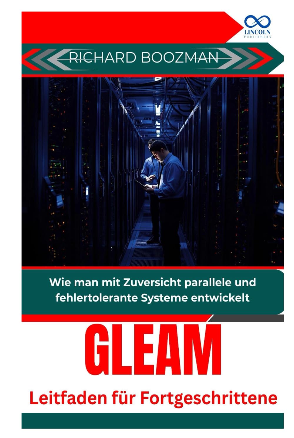 Gleam Leitfaden für Fortgeschrittene: Wie man mit Zuversicht parallele und fehlertolerante Systeme entwickelt