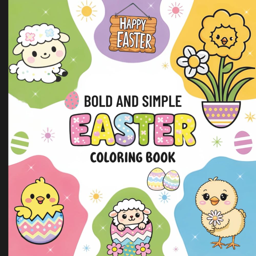 Bold & Simple Easter Coloring Book: Easter Coloring Book For All Ages (HOPPY EASTER FUN ACTIVITY & COLORING BOOK COLLECTION)