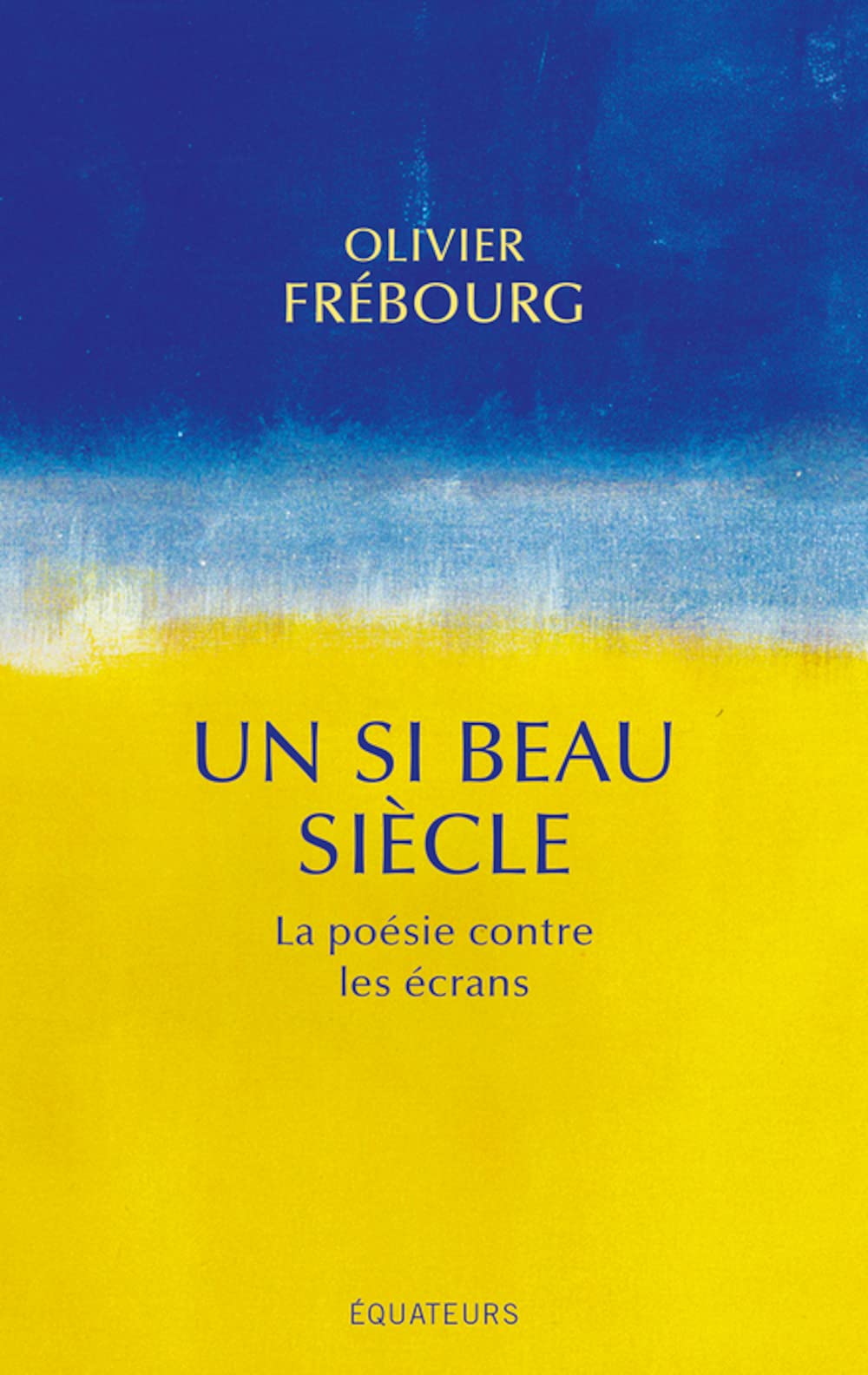 Un si beau siècle: La poésie contre les écrans