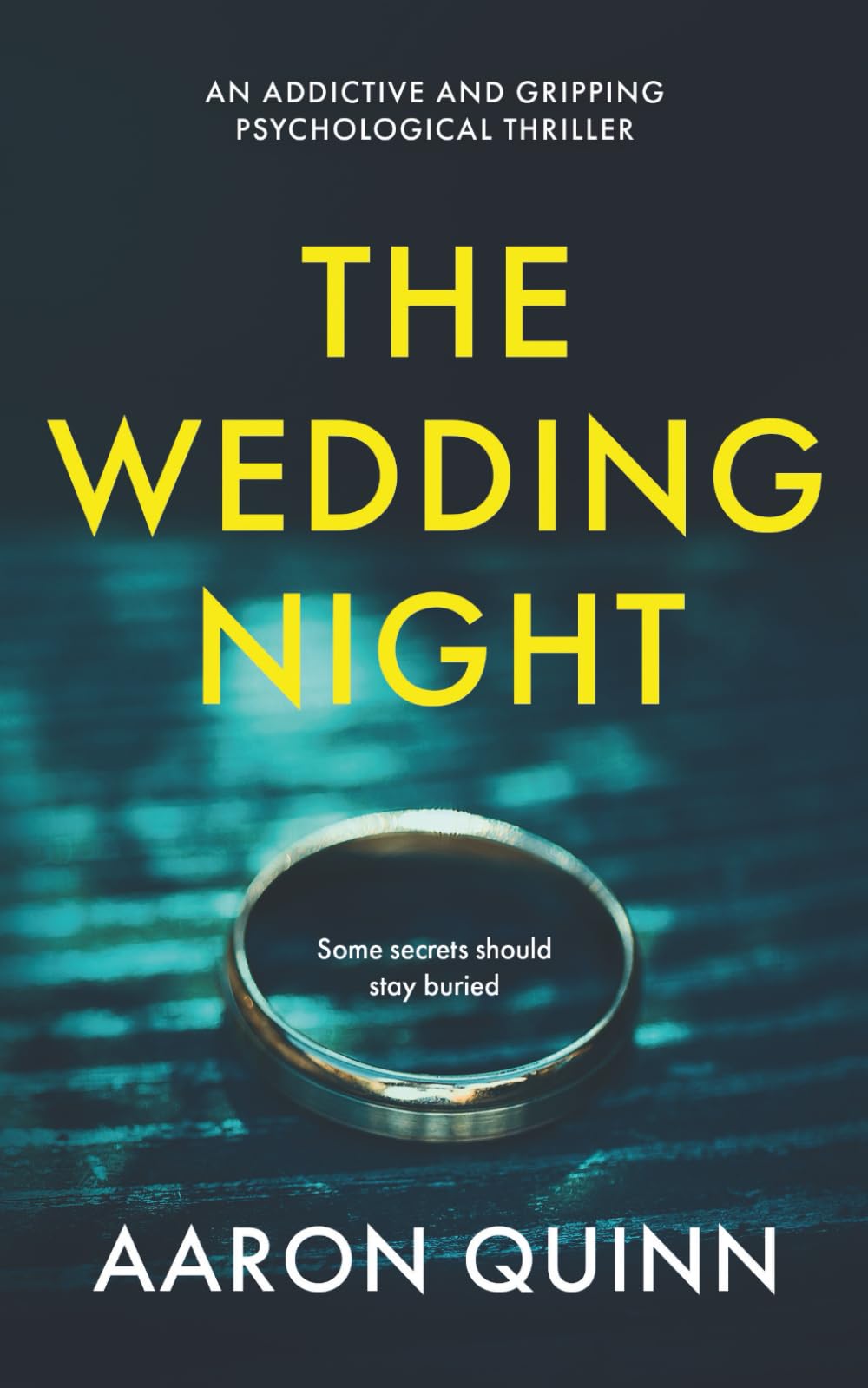 The Wedding Night: An addictive and gripping psychological thriller