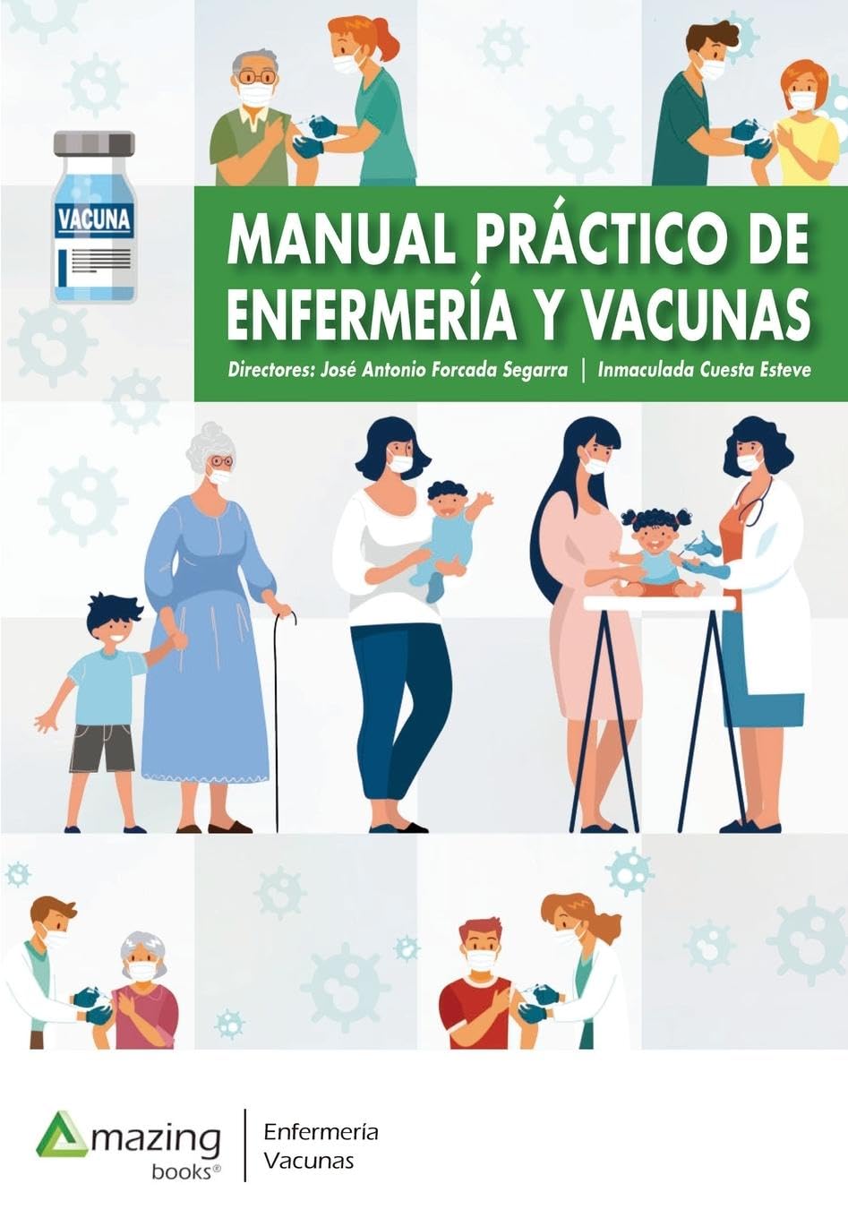 Manual práctico de enfermería y vacunas: 1