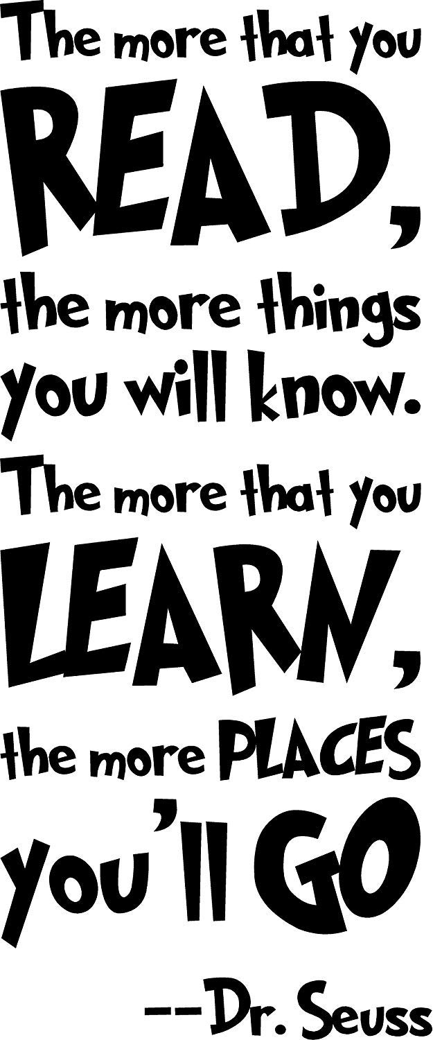 Dr Seuss Quote The More that You Read The More Things You Will Know Self Adhesive Vinyl Wall Art Sticker Decal, Small 55cm x 24cm