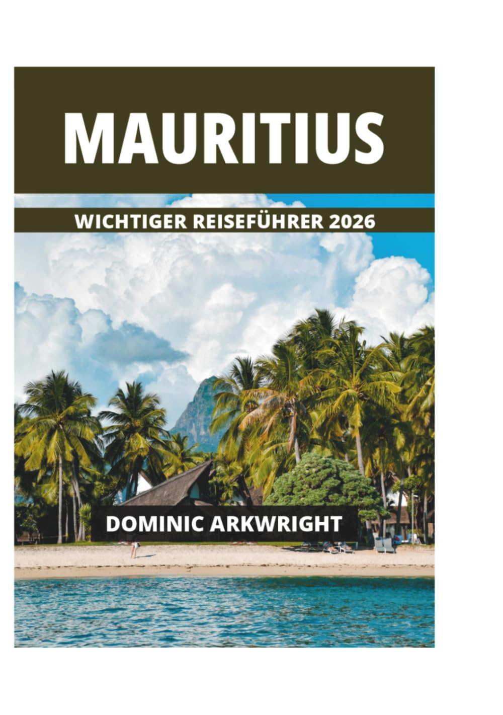 MAURITIUS WICHTIGER REISEFÜHRER 2026