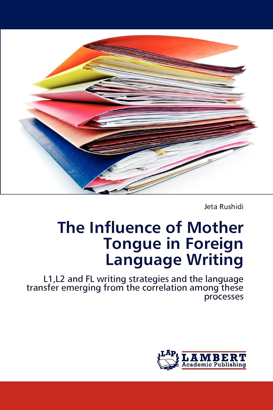 The Influence of Mother Tongue in Foreign Language Writing
