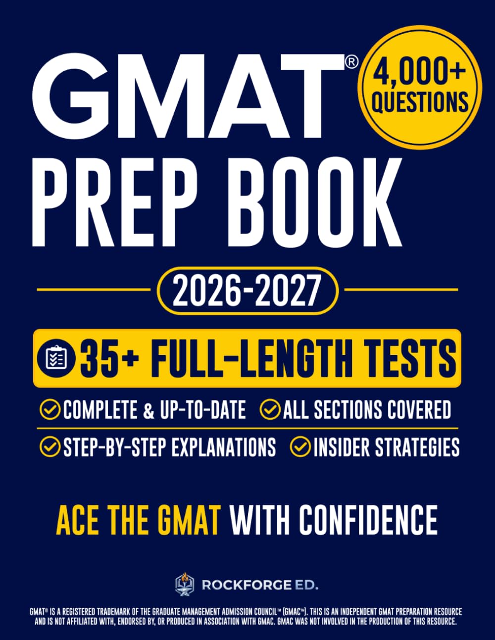 GMAT Prep Book: The Complete and Fully Updated Test Prep Guide to Ace the GMAT Exam. Full-Length Practice Tests, Expert Strategies, & Step-by-Step Explanations