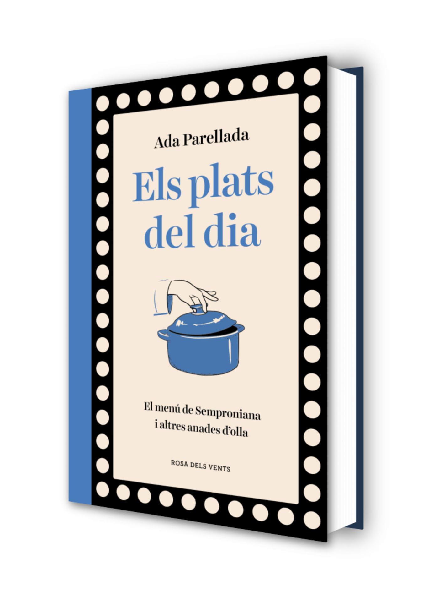 Els plats del dia: El menú de Semproniana i altres anades d'olla (Els fogons)