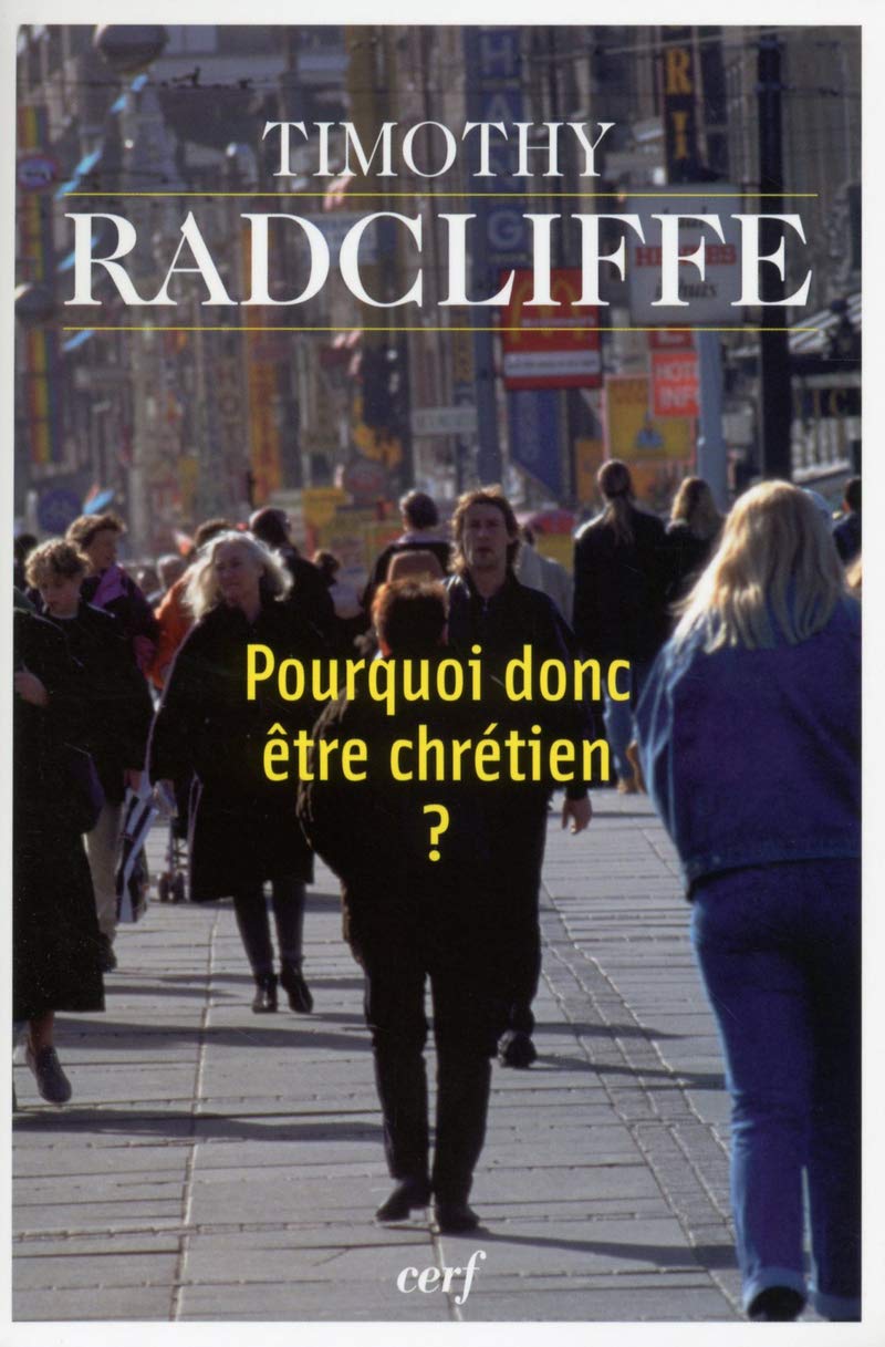 POURQUOI DONC ÊTRE CHRÉTIEN ?