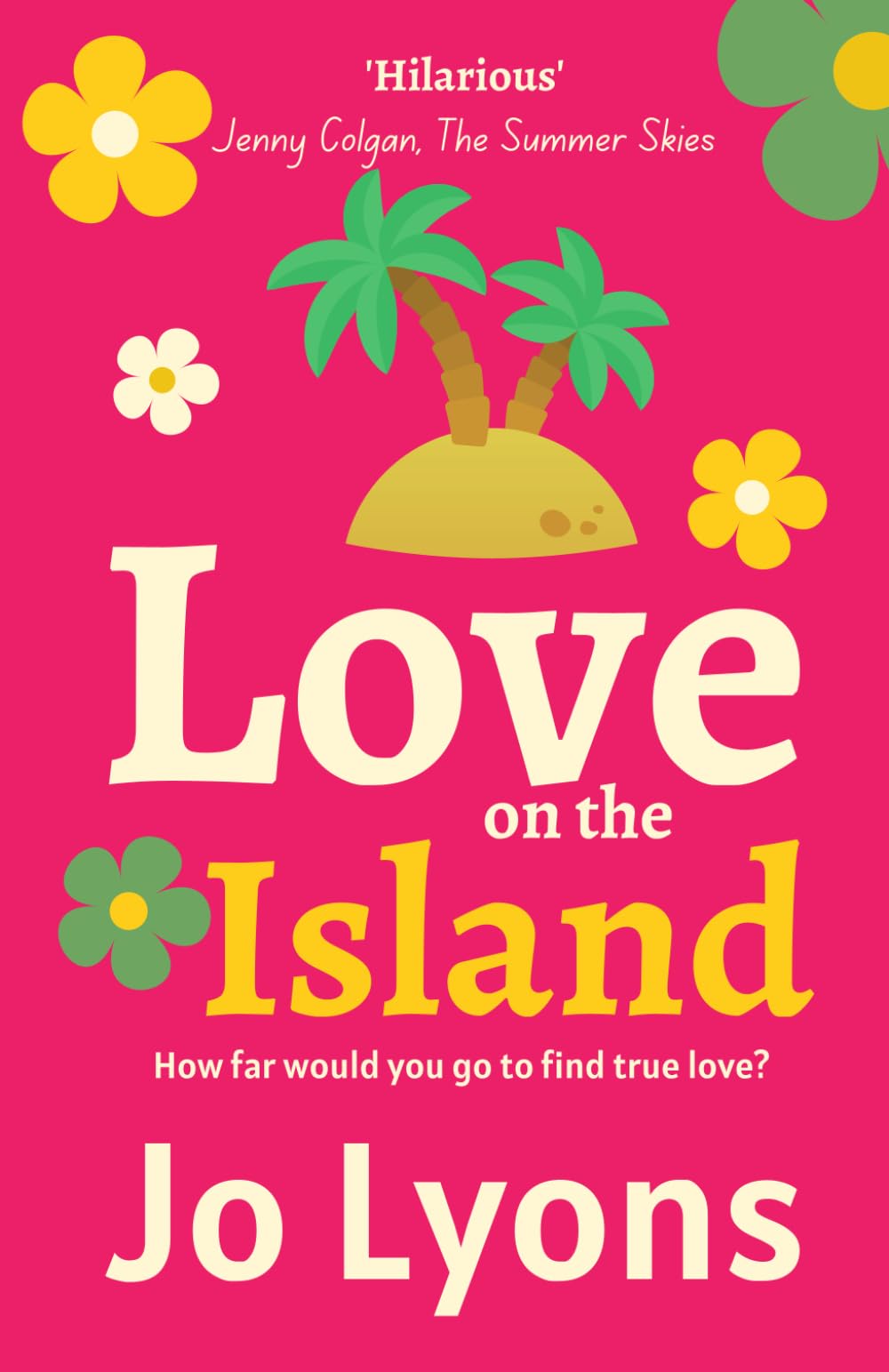 Love on the Island: BRAND NEW romantic comedy - Love is the ultimate game...