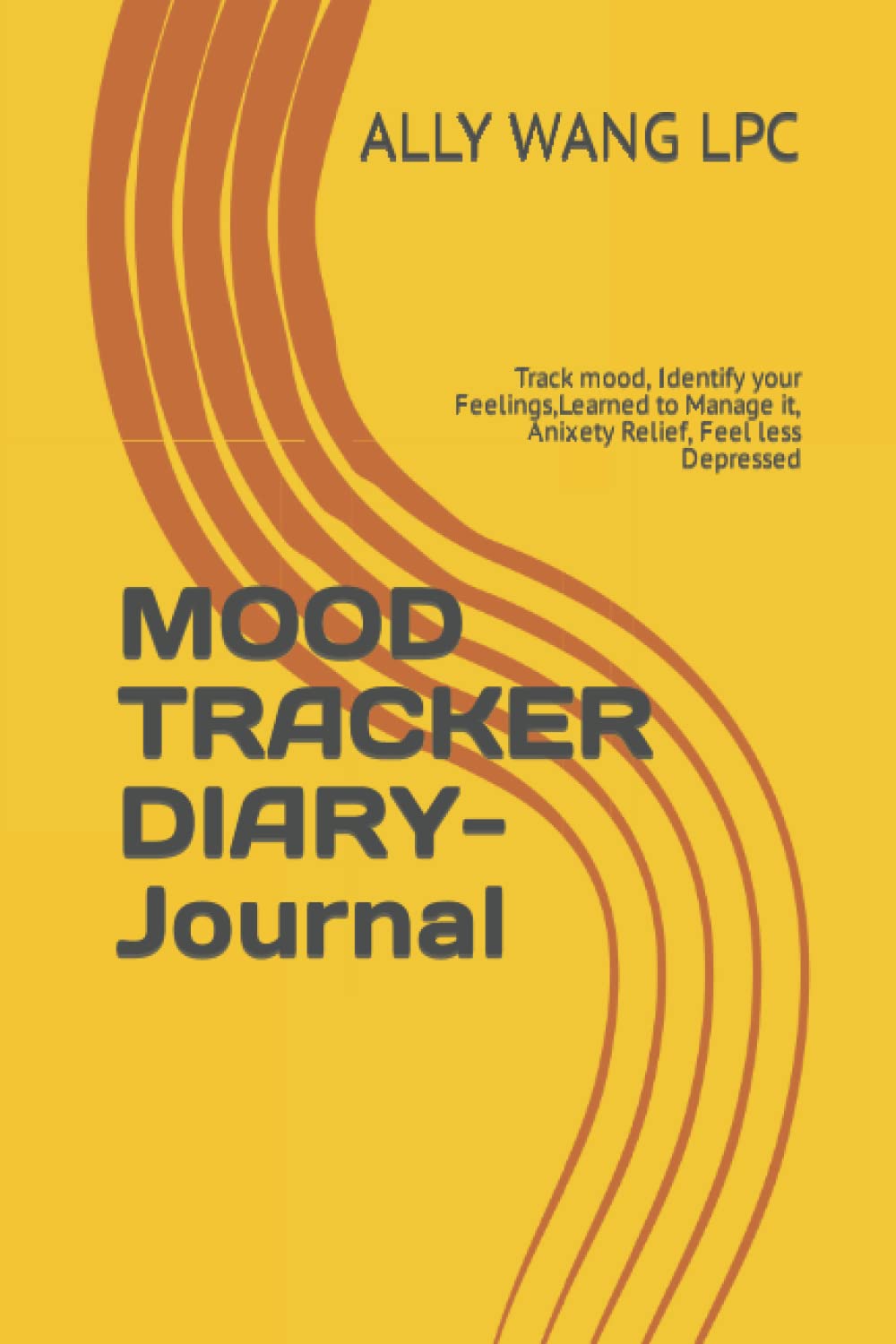 MOOD TRACKER DIARY- Journal: Track mood, Identify your Feelings,Learned to Manage it, Anixety Relief, Feel less Depressed