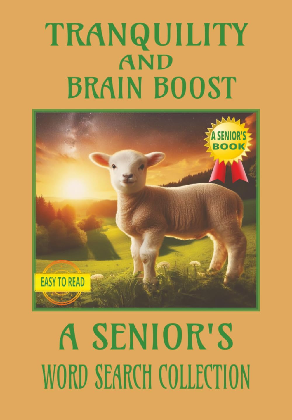 TRANQUILTY AND BRAIN BOOST A SENIOR'S WORD SEARCH COLLECTION EASY TO READ A SENIOR'S BOOK: Senior Word Search Puzzle Book Relaxing & Brain-Boosting ... 55 PUZZLES 110 PAGES 6 1/2 X 9 1/2 INCHES