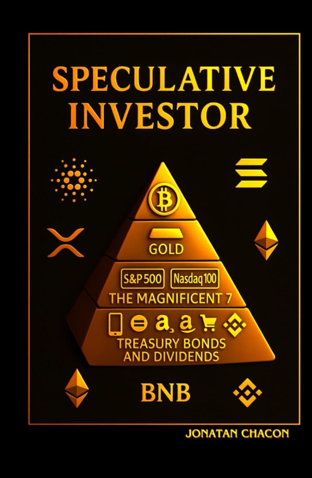 Speculative Investor: "The Definitive Guide to Investing with the Added Edge of Speculating in Bitcoin, Cryptocurrencies, and the Stock Market"