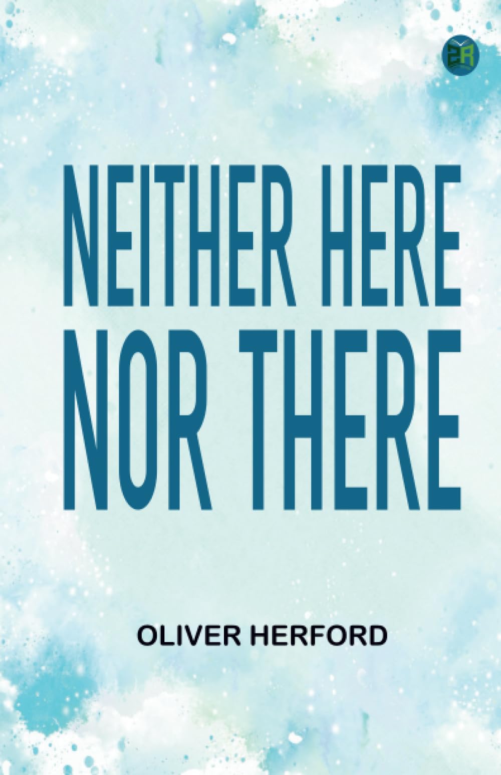 Neither Here Nor There