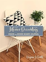 Interior Decorating Vision and Mood Board Journal: Visual Presentation B...