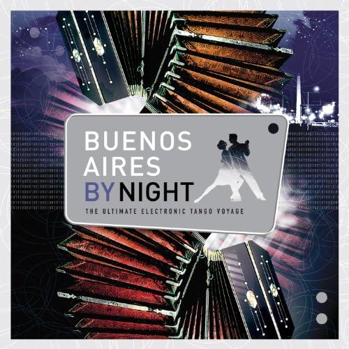 Reproducir BUENOS AIRES BY NIGHT: The Ultimate Electronic
